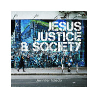 Jesus, Justice & Society - single CD by Jennifer Toledo